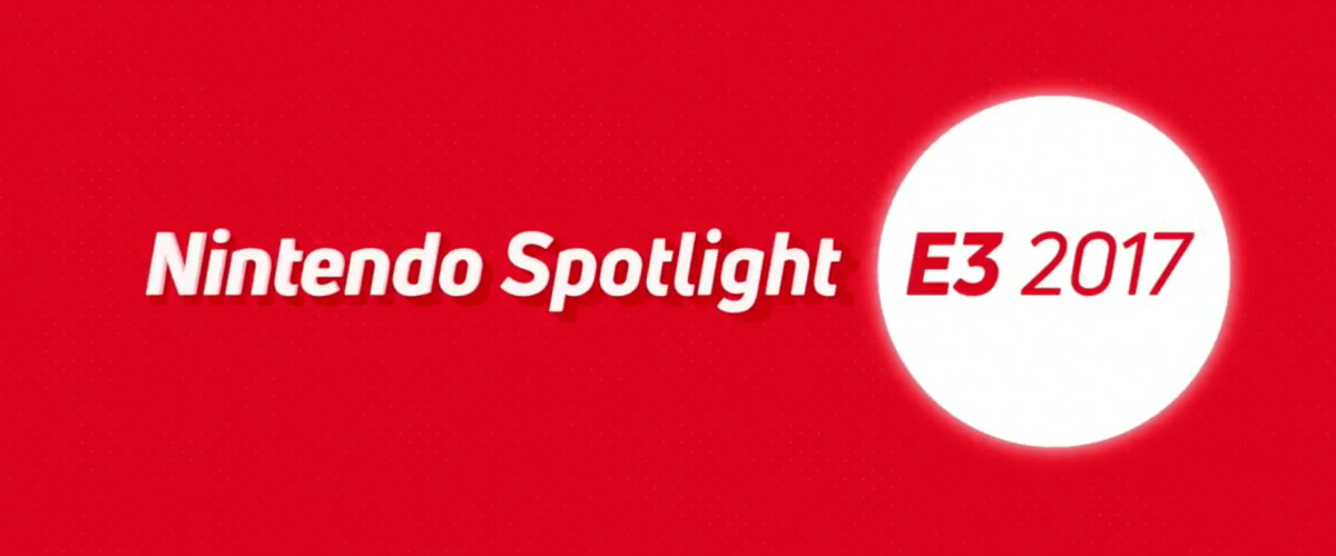 Nintendo Spotlight E3 2017 – Banniere